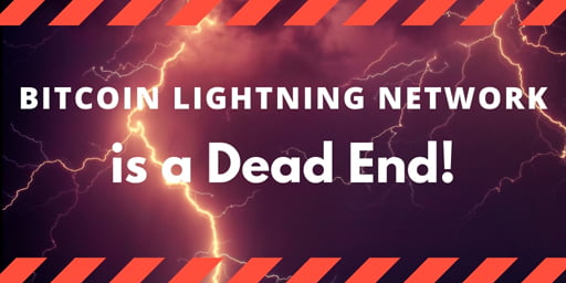 Bitcoin-Lightning-Network-is-a-Dead-End