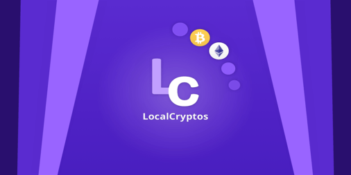 LocalEthereum-Exchange-Adds-Support-for-Bitcoin-After-Rebranding-to-LocalCryptosLocalEthereum-Exchange-Adds-Support-for-Bitcoin-After-Rebranding-to-LocalCryptos