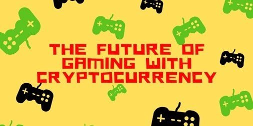 The-Future-of-Gaming-with-Cryptocurrency