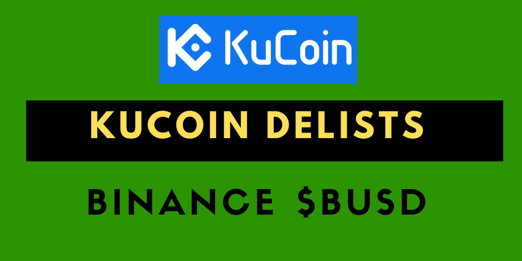 Kucoin Delists Binance BUSD