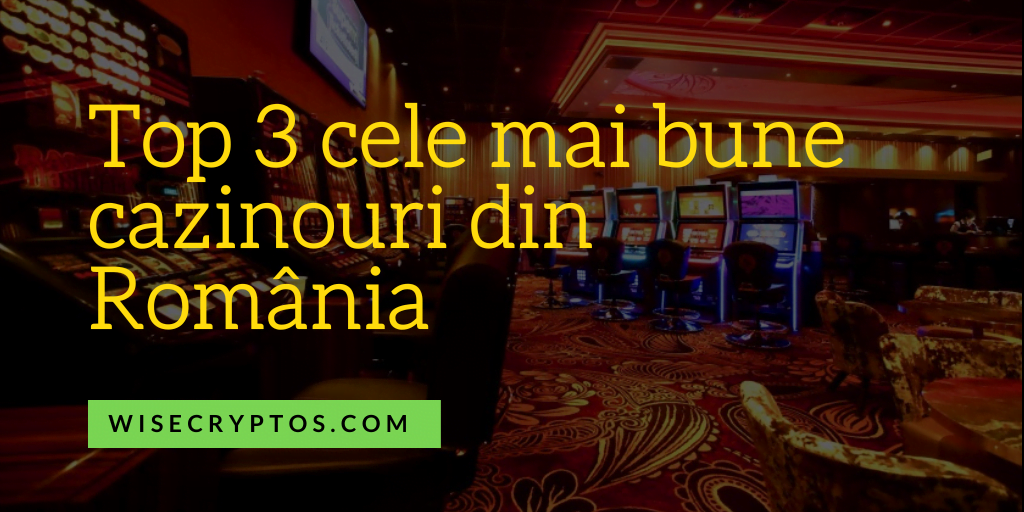 Top 3 cele mai bune cazinouri din România